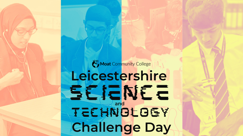 Image of Moat students compete in Leicestershire Science and Technology Challenge Day